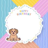 Happy Birthday greeting card with Cute dog cartoon character. Vector Illustration