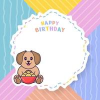 Happy Birthday greeting card with Cute dog cartoon character. Vector Illustration