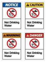 Caution Not Drinking Water Sign vector