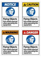 Warning Sign Flying Objects, Face Shield Required When Operating This Equipment vector