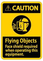 señal de precaución objetos voladores, se requiere protector facial al operar este equipo vector