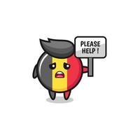 cute belgium flag hold the please help banner vector