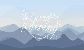 Good Morning lettering text with morning landscape background vector