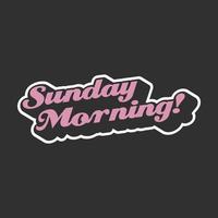 sunday morning svg quote for tshirt vector image