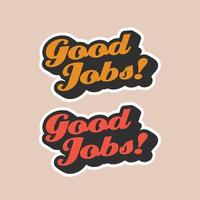 good jobs svg quote for tshirt vector image