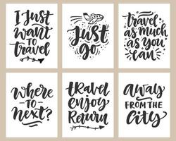 Travel slogan set. Hand drawn poster