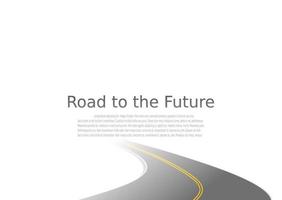 Roadway journey to the future. Asphalt street isolated on white background. Symbols Way to the goal of the end point. Path mean successful business planning Suitable for advertising and presentstation vector