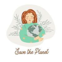 Save the planet. Earth Day. Young woman embraces green planet Earth with care and love. Vector template for card, poster, banner, flyer Design element.