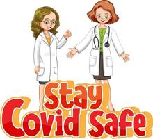 Stay Covid Safe font in cartoon style with two doctors character isolated on white background