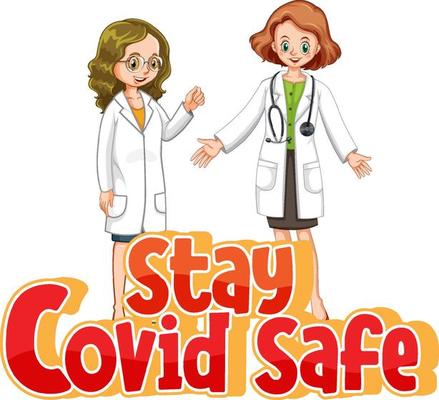 Stay Covid Safe font in cartoon style with two doctors character isolated on white background