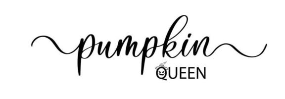 Pumpkin Queen - vector brush calligraphy banner.