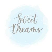 Sweet dreams card. Hand drawn lettering vector art. Modern brush calligraphy. Ink illustration. Inspirational phrase for your design. Isolated on transparent background.