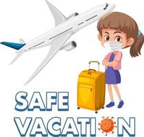 Logotipo de vacaciones seguras con niña turística con máscara lista para viajar durante la pandemia del covid-19 vector