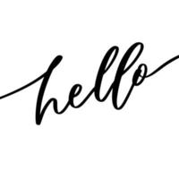 Hello. Hand lettering and modern calligraphy inscription for design greeting cards, invitation and other. vector