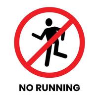 No Runing Sign Sticker with text inscription on isolated background vector