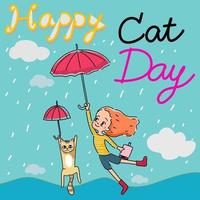 happy Cat day card. illustration of one girl with the book and one cat holding red umbrellas flying in the blue rainy sky with mountain view hand drawn cartoon vector with wording happy cat day.