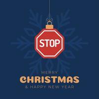 Christmas road stop sign card. Merry Christmas road greeting card. Hang on a thread stop sign as a xmas ball and bauble on horizontal background. Sport Vector illustration.