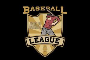 liga de béisbol nacido para el diseño de béisbol retro vintage vector