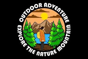 Outdoor adventure explore the nature mountain design vintage retro vector