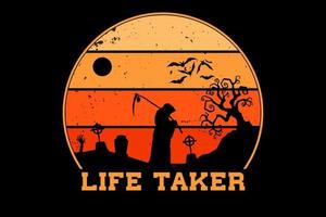 life taker retro vintage design vector