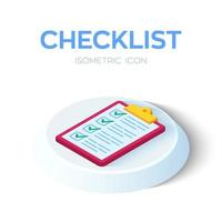 Checklist. 3D Isometric Checklist icon. Created For Mobile, Web, Decor, Print Products, Application. Perfect for web design, banner and presentation. Vector Illustration.