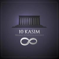 vector illustration. 10 kasim commemorative date November 10 death day Mustafa Kemal Ataturk , first president of Turkish Republic. translation Turkish. November 10, respect and remember.