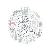 the Season to be Jolly vector calligraphic lettering Christmas text and round form xmas doodle scandinavian elements. Composition for winter holiday greeting card