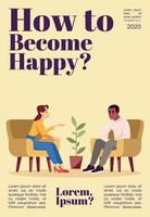 How to become happy magazine cover template. Psychological help. Talk therapy. Journal mockup design. Vector page layout with flat character. Advertising cartoon illustration with text space