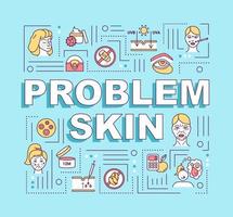 Problem skin word concepts banner. Cosmetology and dermatology. Beauty correction. Infographics with linear icons on blue background. Isolated typography. Vector outline RGB color illustration