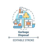 Garbage disposal concept icon. Waste management process abstract idea thin line illustration. Waste recycling plant. Trash reprocess. Vector isolated outline color drawing. Editable stroke