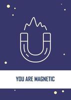 You are magnetic dark blue postcard with linear glyph icon. Greeting card with decorative vector design. Simple style poster with creative lineart illustration. Flyer with holiday wish