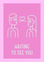 Waiting to see you postcard with linear glyph icon. Missing partner. Greeting card with decorative vector design. Simple style poster with creative lineart illustration. Flyer with holiday wish