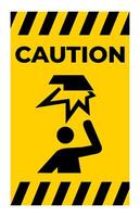 Beware Overhead Obstacles Symbol Isolate On White Background,Vector Illustration vector