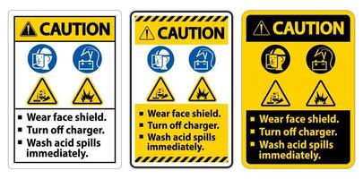 Warning Sign Wear Face Shield, Turn Off Charger, Wash Acid Spills Immediately vector