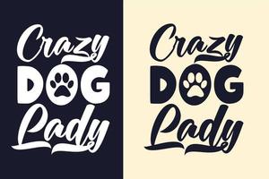 Crazy dog lady typography svg dog quotes design for t shirt vector