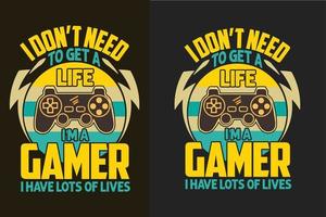 no necesito tener una vida soy un jugador tengo muchas vidas diseño de camisetas de juegos con gráficos vector