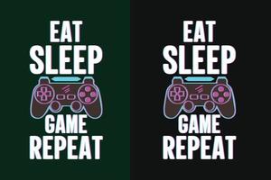 Eat sleep game repeat gaming t shirt design vector