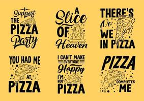 pizza tipografía letras cotizaciones paquete de diseño para camiseta y mercancía vector