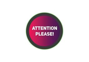 attention please button label sign icon colorful shape web banner for business vector