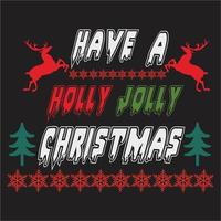 Have a holly jolly christmas tshirt design vector