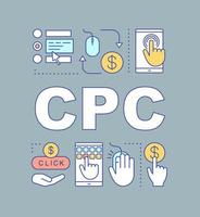 CPC word concepts banner. Presentation. Cost per conversion. Lead generation. Advertising campaign. Digital marketing. Isolated lettering typography idea with linear icons. Vector outline illustration