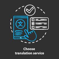 Elija el icono del concepto de tiza del servicio de traducción. idea de traducción multilingüe. aplicación de diccionario en línea. interpretación de idiomas. lingüística. vector ilustración de pizarra aislada