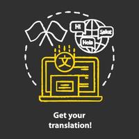 Get your translation chalk concept icon. Online multilingual translator idea. Interpretation and spell check. Linguistics, foreign language. Online dictionary. Vector isolated chalkboard illustration