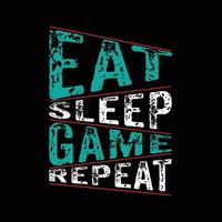 Eat Sleep Game Repeat Typography Design For T-Shirt Free Vector