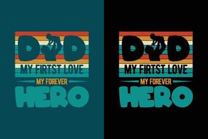 mi primer amor para siempre héroe camiseta de tipografía retro vector