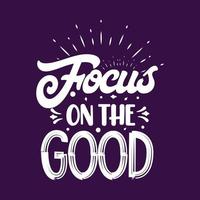 Focus on the world lettering typography motivational quotes slogan design vector