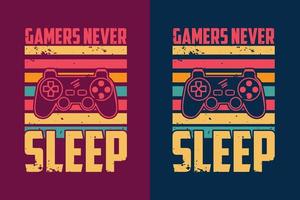 Gamer's never sleep gaming vintage retro t shirt design quotes vector