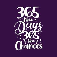 365 nuevos días 365 nuevas oportunidades tipografía letras diseño de citas motivacionales vector
