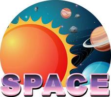 Space word design on sun and other planets vector