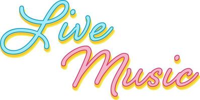 Live Music pastel hand drawn font design vector